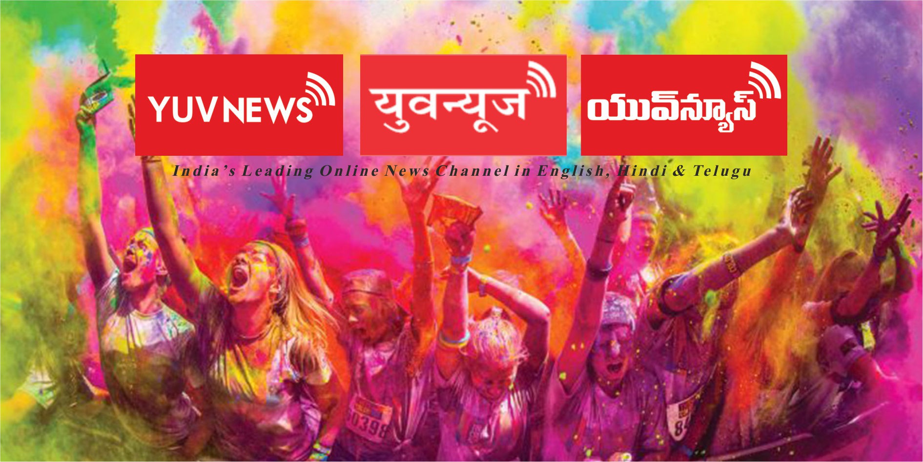 WISH YOU A VERY HAPPY HOLI TO OUR VIEWERS AND CUSTOMERS