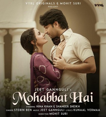 Hina Khan, Shaheer Sheikh come together for new track 'Mohabbat Hai' Hina Khan, Shaheer Sheikh come together for new track 'Mohabbat Hai'