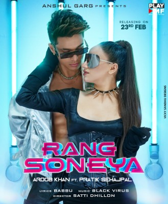 'Rang Soneya' poster featuring Pratik Sehajpal, Aroob Khan sets mood for track 'Rang Soneya' poster featuring Pratik Sehajpal, Aroob Khan sets mood for track