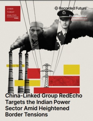 Cyber intel firm warns Chinese hackers infiltrated India's power sector Cyber intel firm warns Chinese hackers infiltrated India's power sector