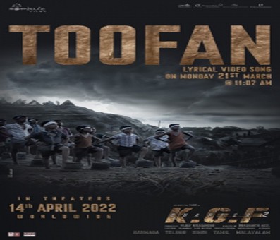 'Toofan', the first song of 'KGF Chapter 2' to be released on March 21 'Toofan', the first song of 'KGF Chapter 2' to be released on March 21