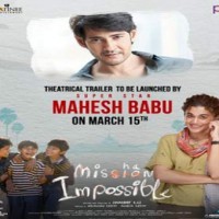 Mahesh Babu to launch 'Mishan Impossible' trailer