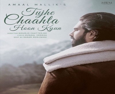 Amaal Mallik's 100th song 'Tujhe Chaahta Hoon Kyun' out now