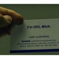 Who inspired Mark Zuckerberg’s 'I’m CEO, B***h' business card?