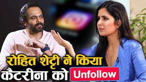 रोहित ने कटरीना को किया अनफॉलो रोहित ने कटरीना को किया अनफॉलो