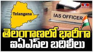 తెలంగాణలో భారీగా ఐఏఎస్ బదిలీలు తెలంగాణలో భారీగా ఐఏఎస్ బదిలీలు